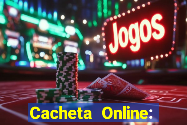 Cacheta Online: Jogo de Cartas